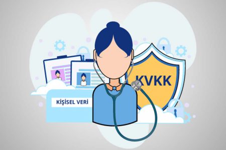 Sağlık Sektöründe 6698 Sayılı Kişisel Verilerin Korunması Kanunu ve VERBİS Kapsamındaki Yükümlülükler