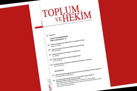 Toplum ve Hekim Dergisi’nin Eylül-Ekim 2022 Sayısı Yayımlandı: COVID-19 Pandemisinde Sağlık Sistemleri-IX
