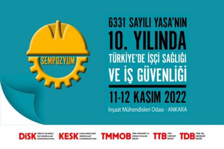 Türkiye’de İşçi Sağlığı ve İş Güvenliği Sempozyumu 11-12 Kasım’da Gerçekleştirilecek
