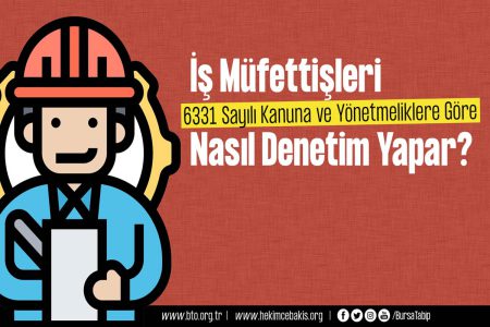 İş Müfettişleri Nasıl Denetim Yapar?